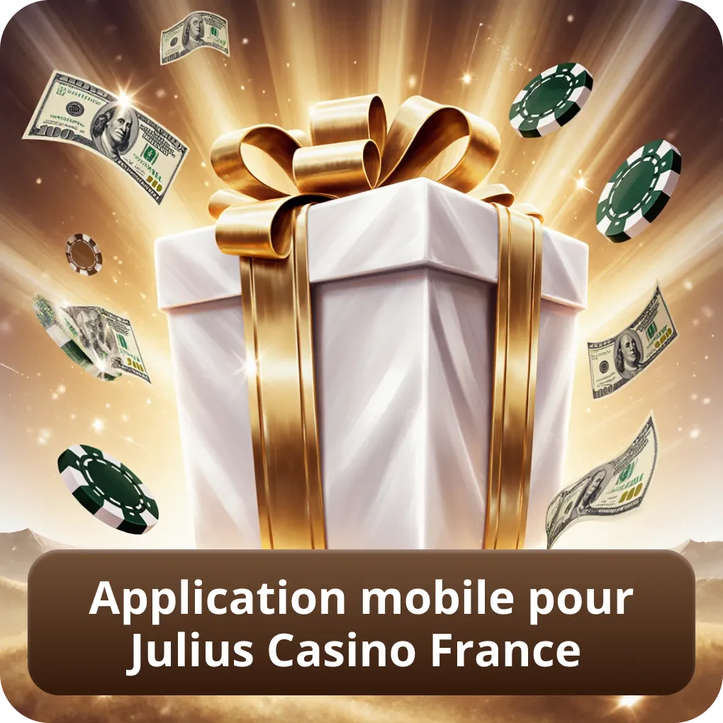 Application Mobile pour Julius Casino France